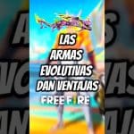 Diferencias entre armas evolutivas y normales en Free Fire